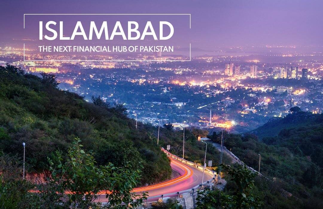 Islamabad-The next financial hub in Pakistan.