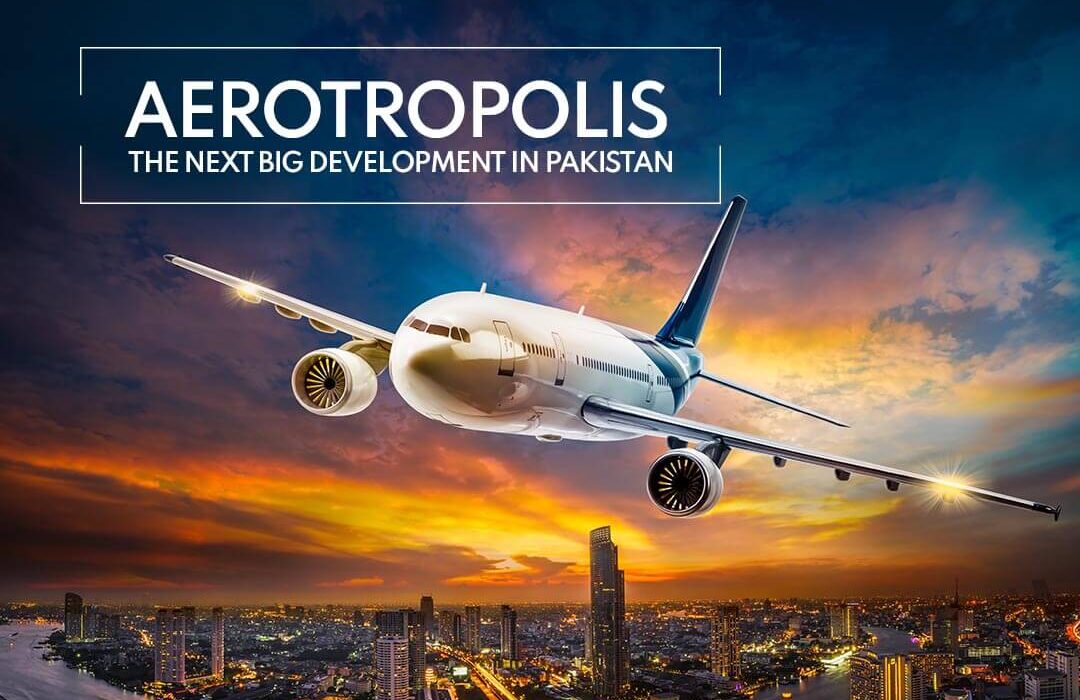 Pakistan’s first Aerotropolis