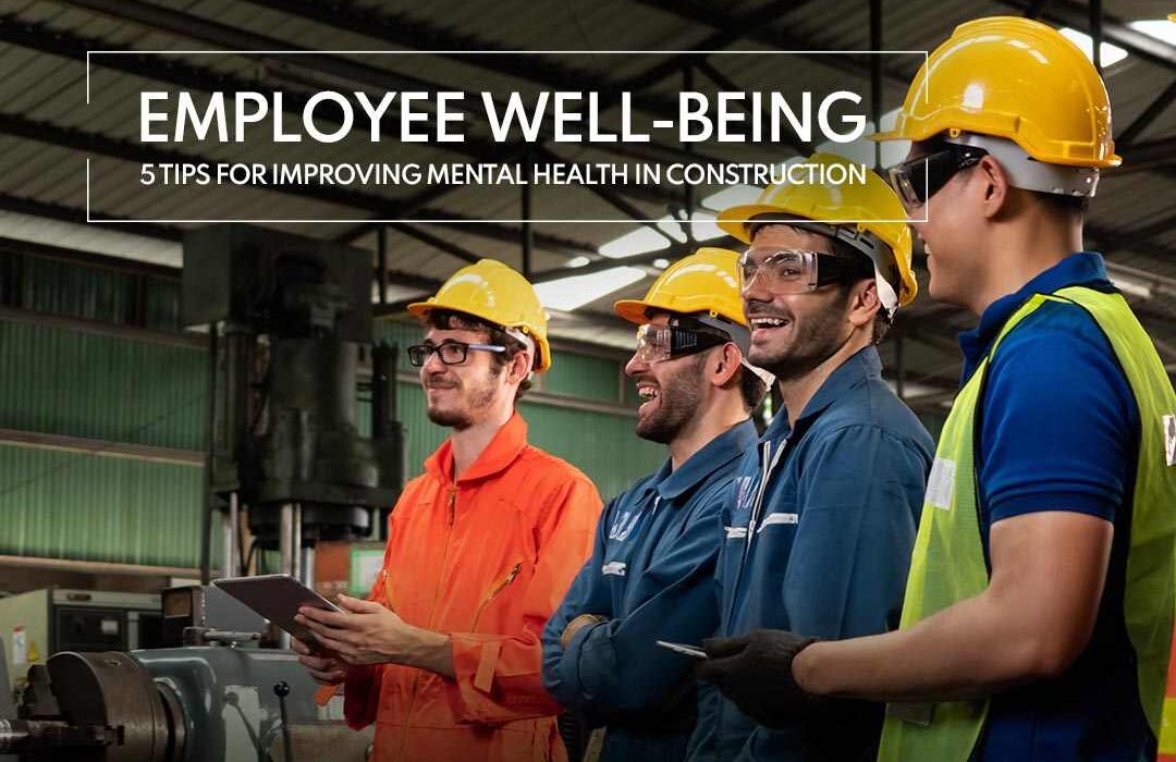 5 Tips for Improving Mental Health in Construction.