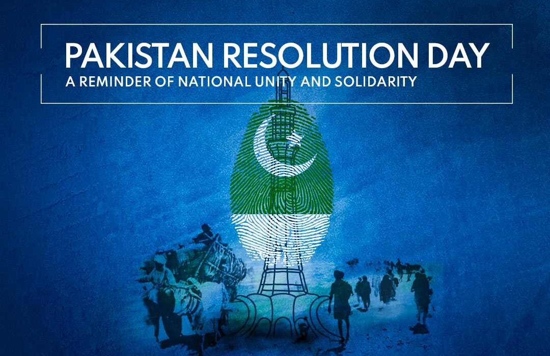 Pakistan Resolution Day-A reminder of national unity and solidarity.