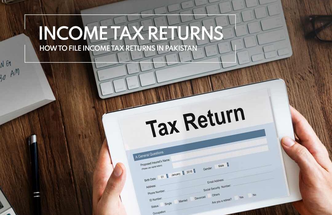 Income Tax Returns How to File Income Tax Returns Online in Pakistan?