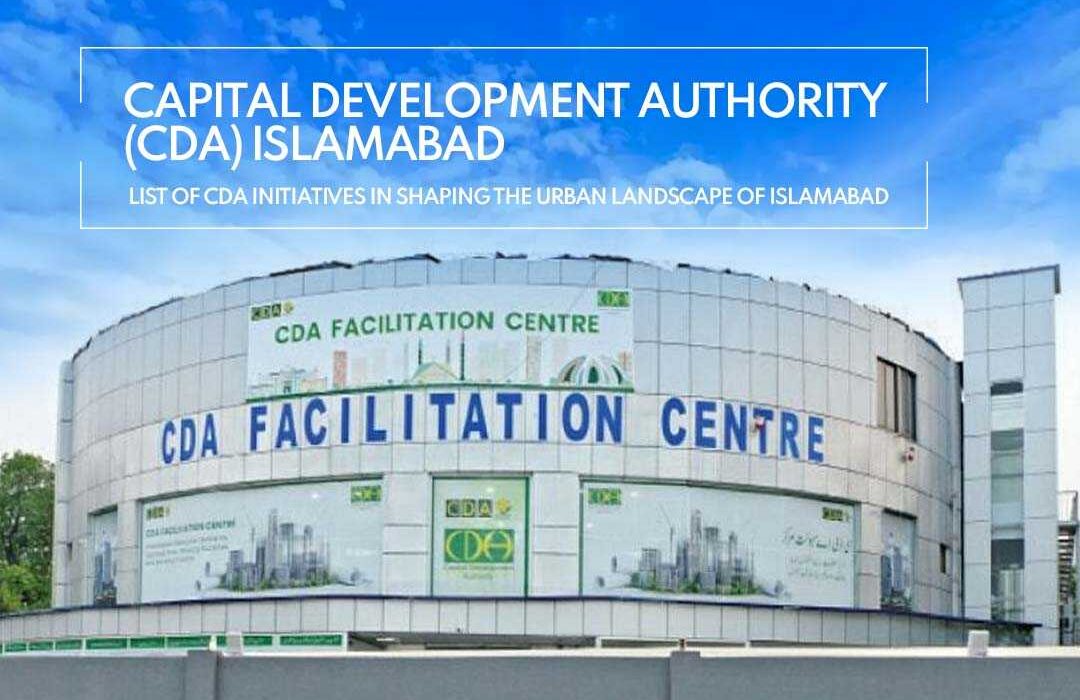 Capital Development Authority (CDA) Islamabad List of CDA-approved Structures in Shaping the Landscape of Islamabad.