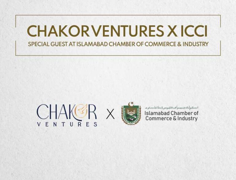 Chakor Ventures x ICCI - Special guest at Islamabad Chamber of Commerce & Industry