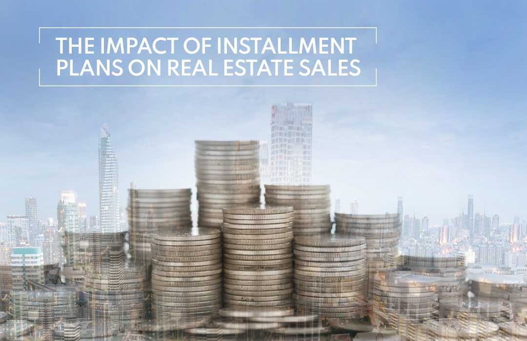 The Impact of Installment Plans on Real Estate Sales