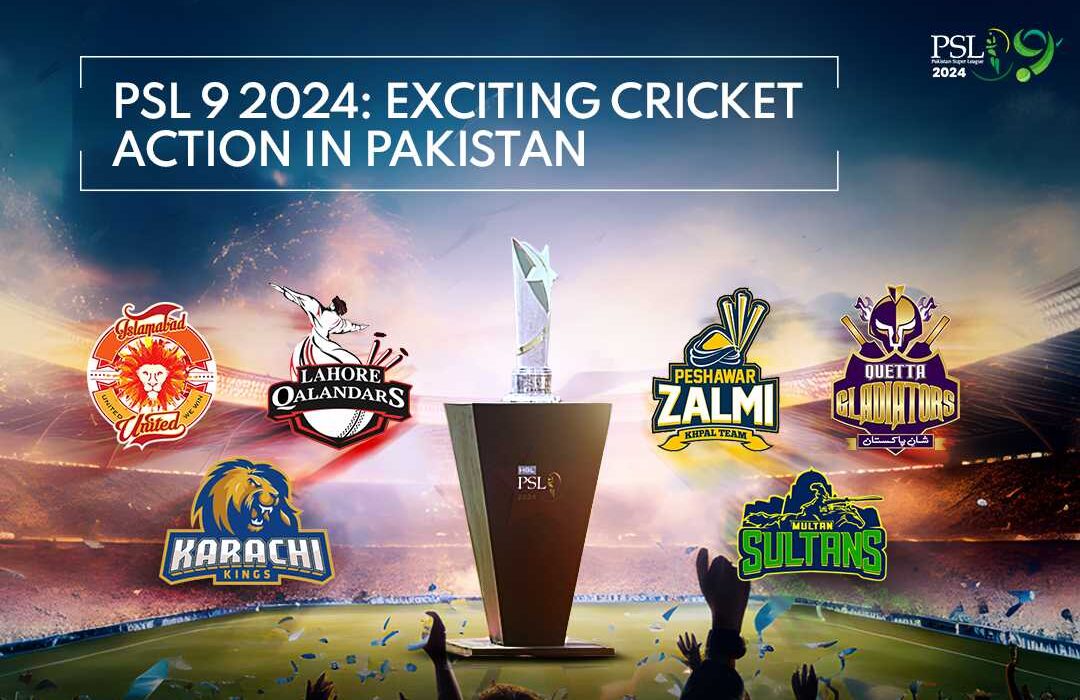 PSL 9 2024: Exciting Cricket Action in Pakistan