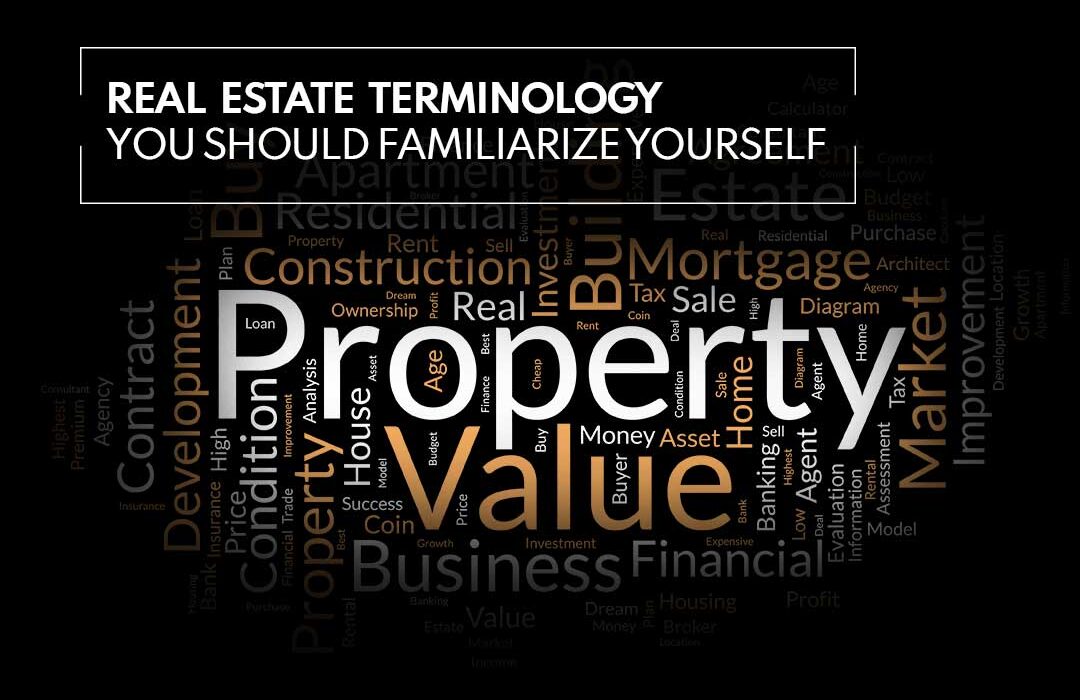 Real Estate Terminology You Should Familiarize Yourself