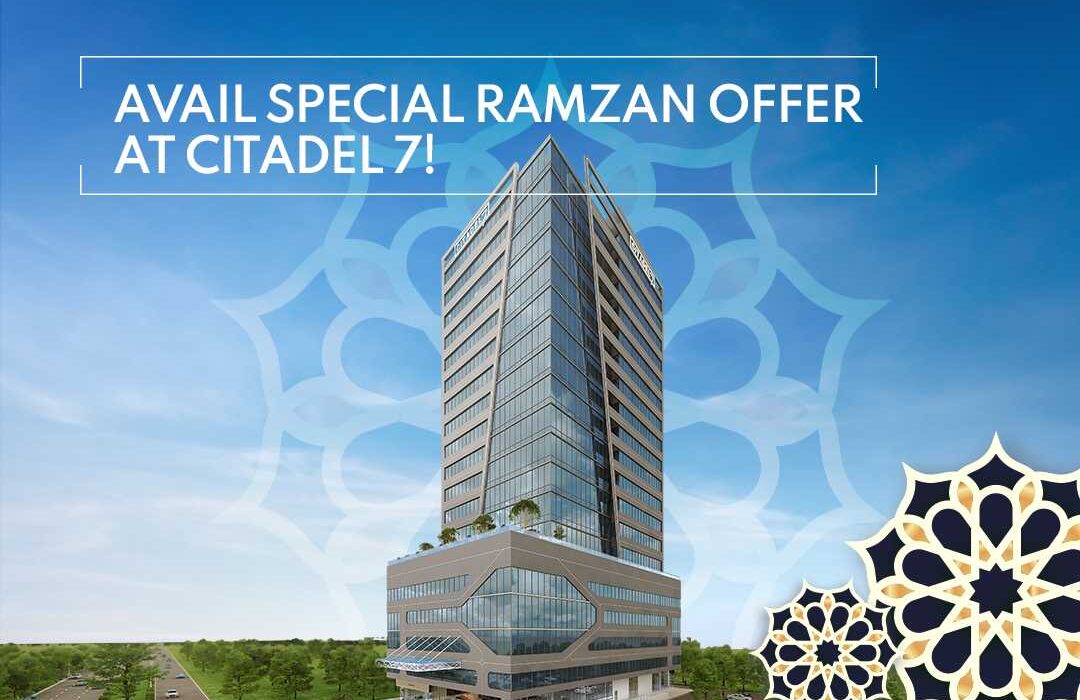 Avail Special Ramzan Offer at Citadel 7!