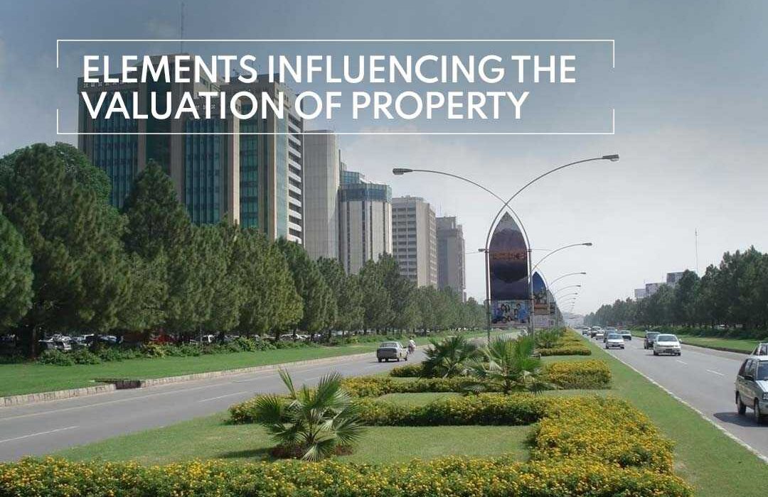 Elements Influencing the Valuation of Property