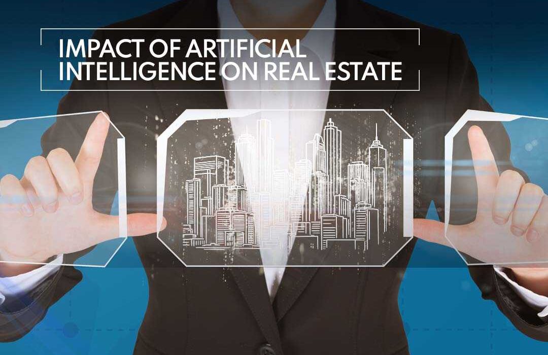 Impact of Artificial Intelligence on Real Estate