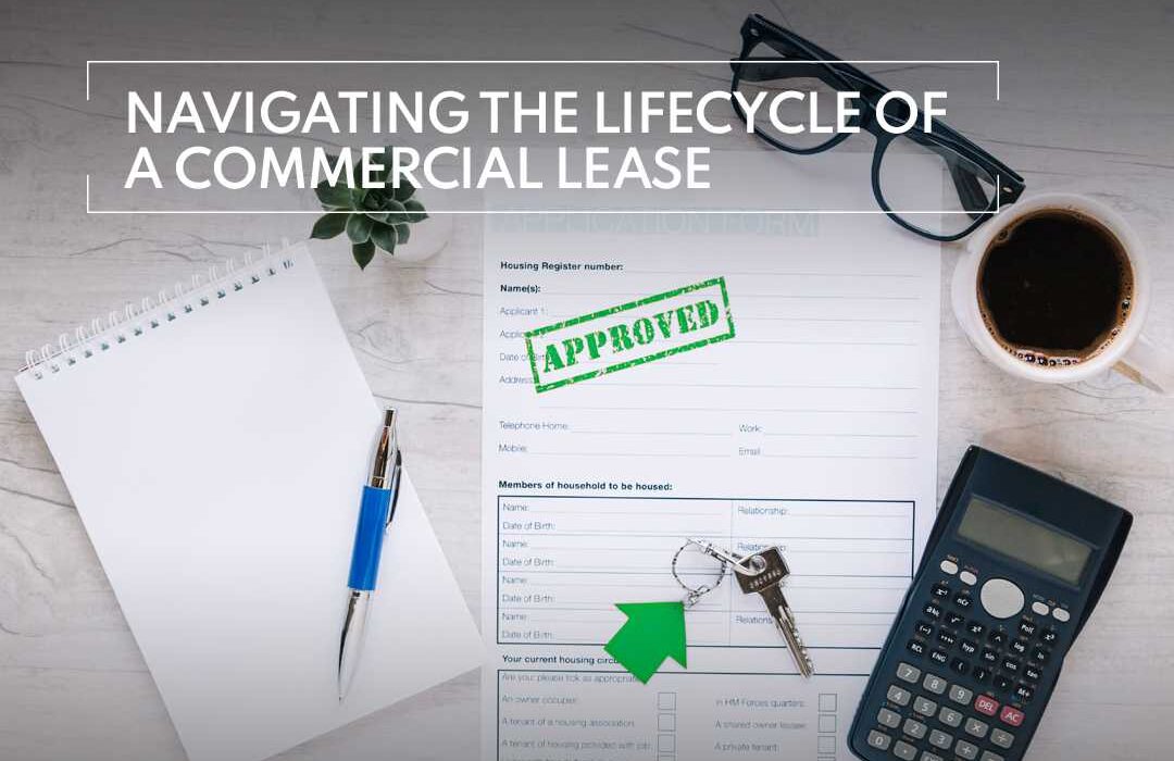 Navigating the Lifecycle of a Commercial Lease