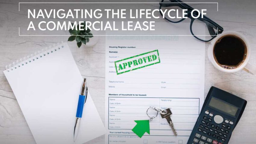 Navigating the Lifecycle of a Commercial Lease