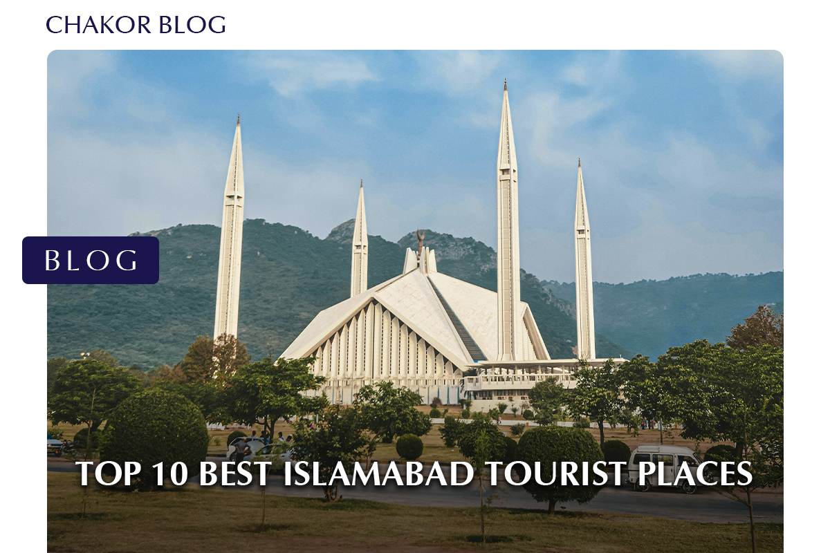 Top 10 Best Islamabad Tourist Places