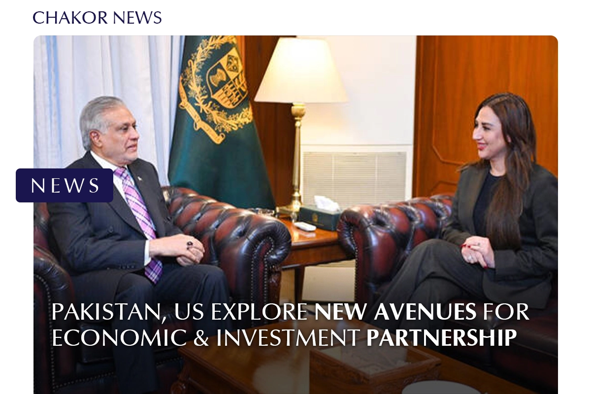 Pakistan, US Explore New Avenues for Economic and Investment Partnership