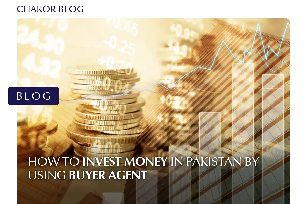 How to Invest Money in Pakistan Using a Buyer’s Agent for Investment Property