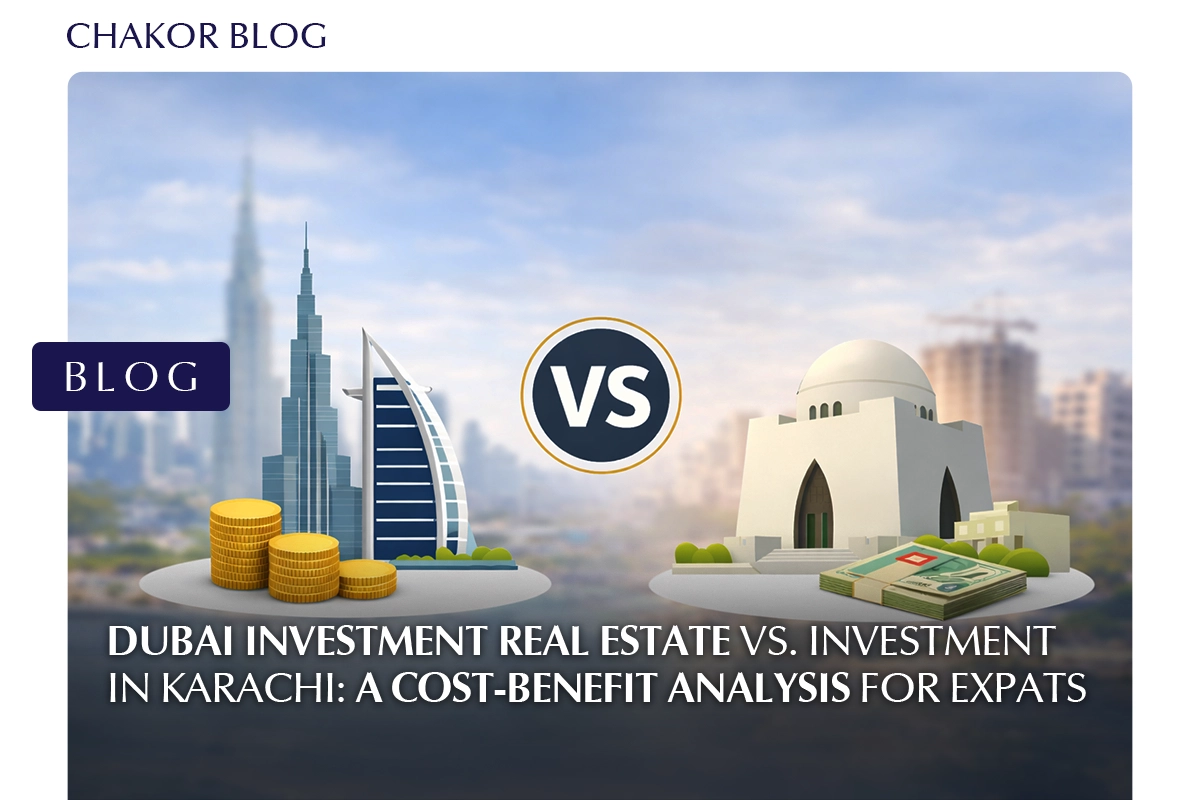 Dubai Investment Real Estate vs. Investment in Karachi: A Cost-Benefit Analysis for Expats