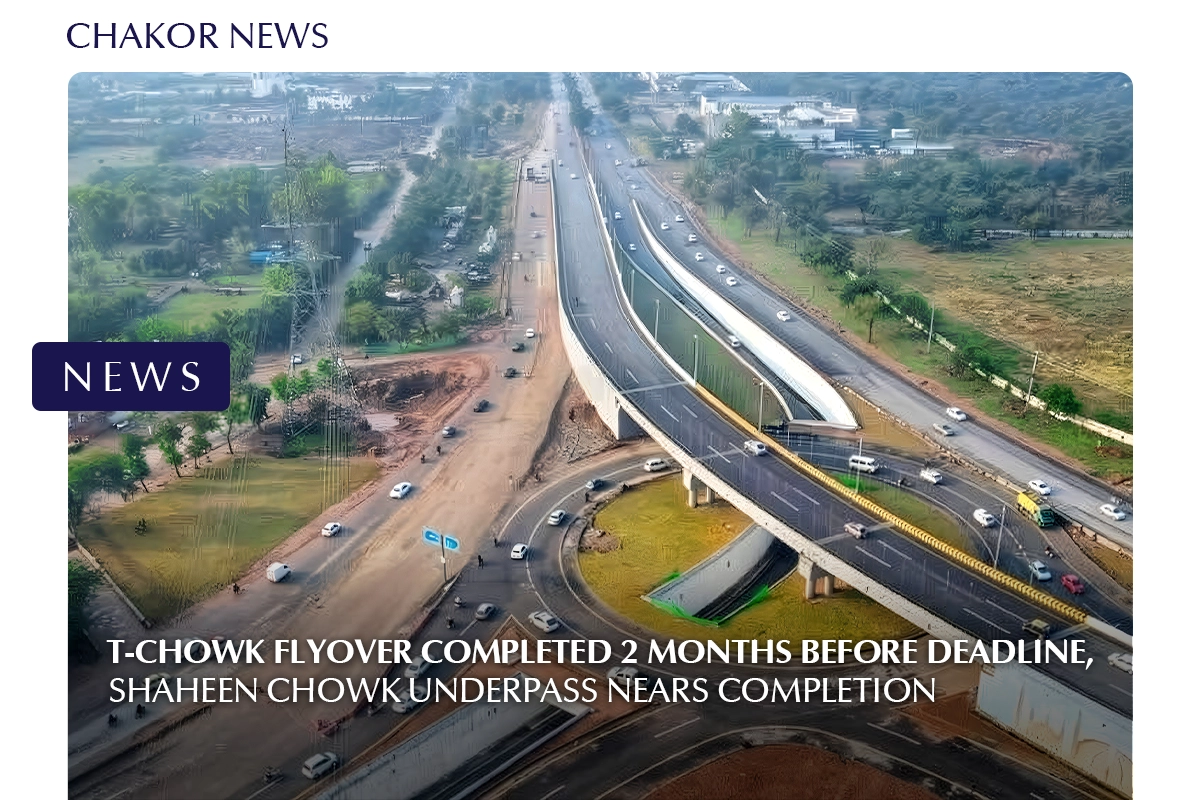 T-Chowk Flyover Completed 2 Months Before Deadline, Shaheen Chowk Underpass Nears Completion