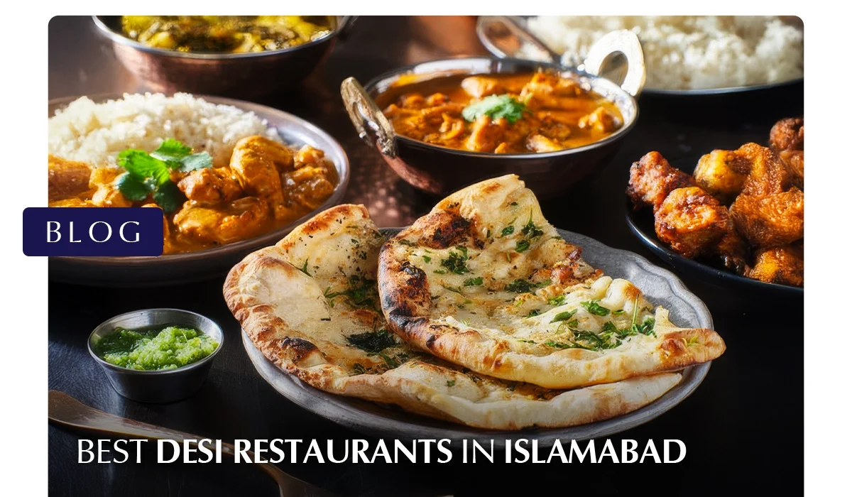 Best Desi Restaurants in Islamabad