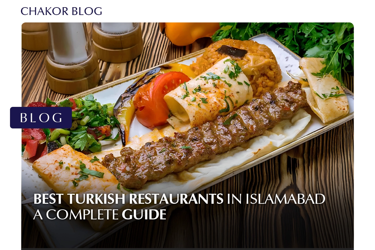 Best Turkish Restaurats in Islamabad