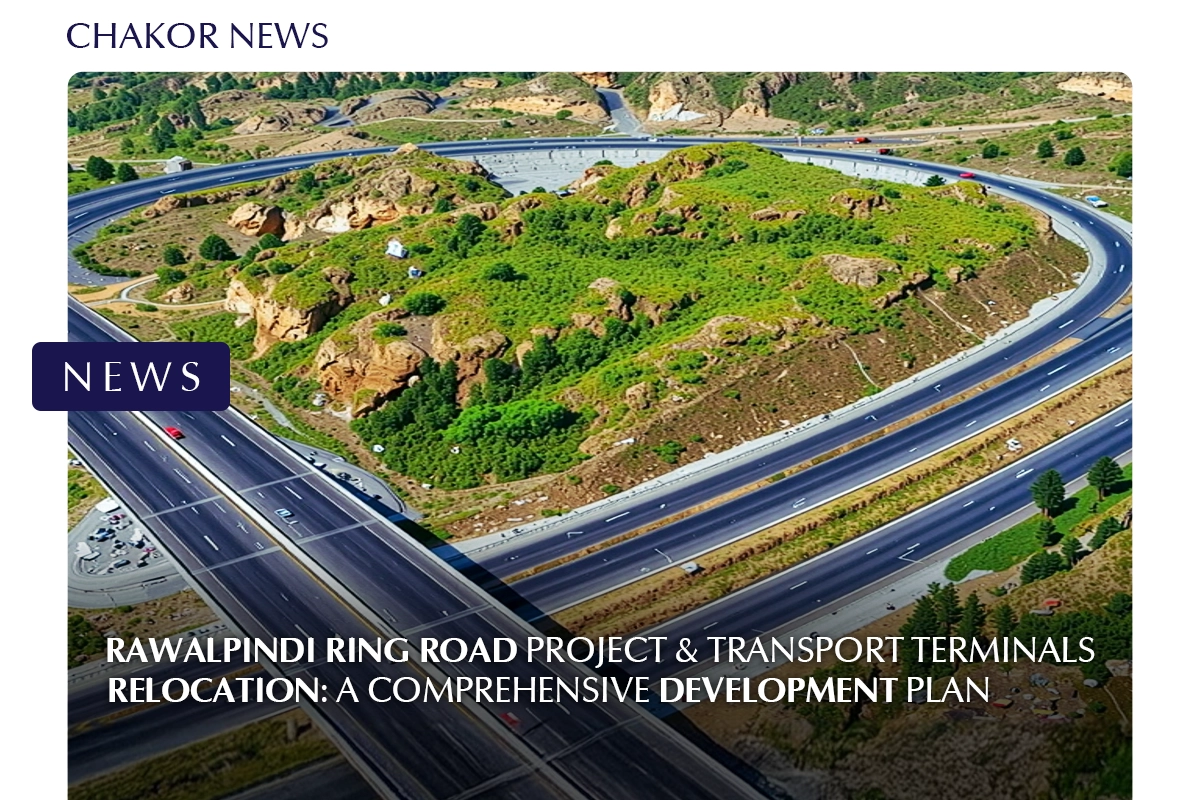 Rawalpindi Ring Road Project & Transport Terminals Relocation: A Comprehensive Development Plan