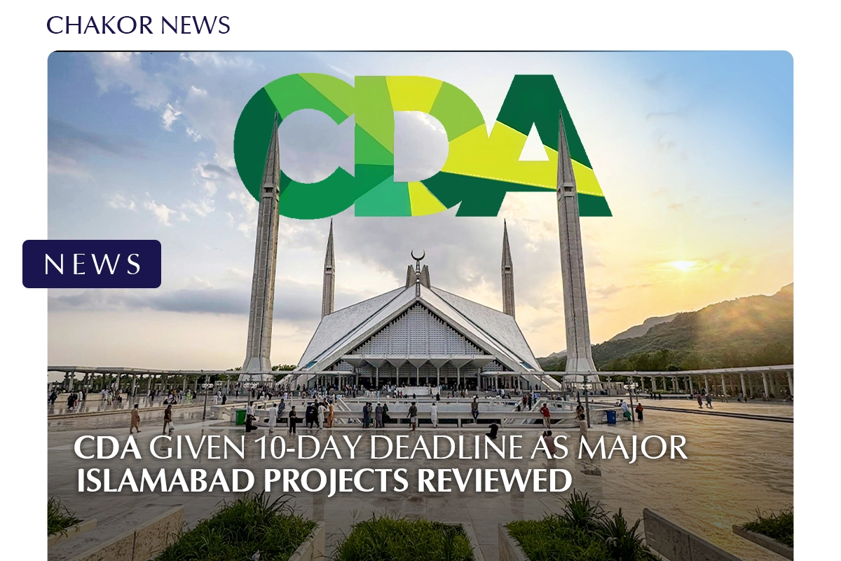 CDA Given 10-Day Deadline as Major Islamabad Projects Reviewed