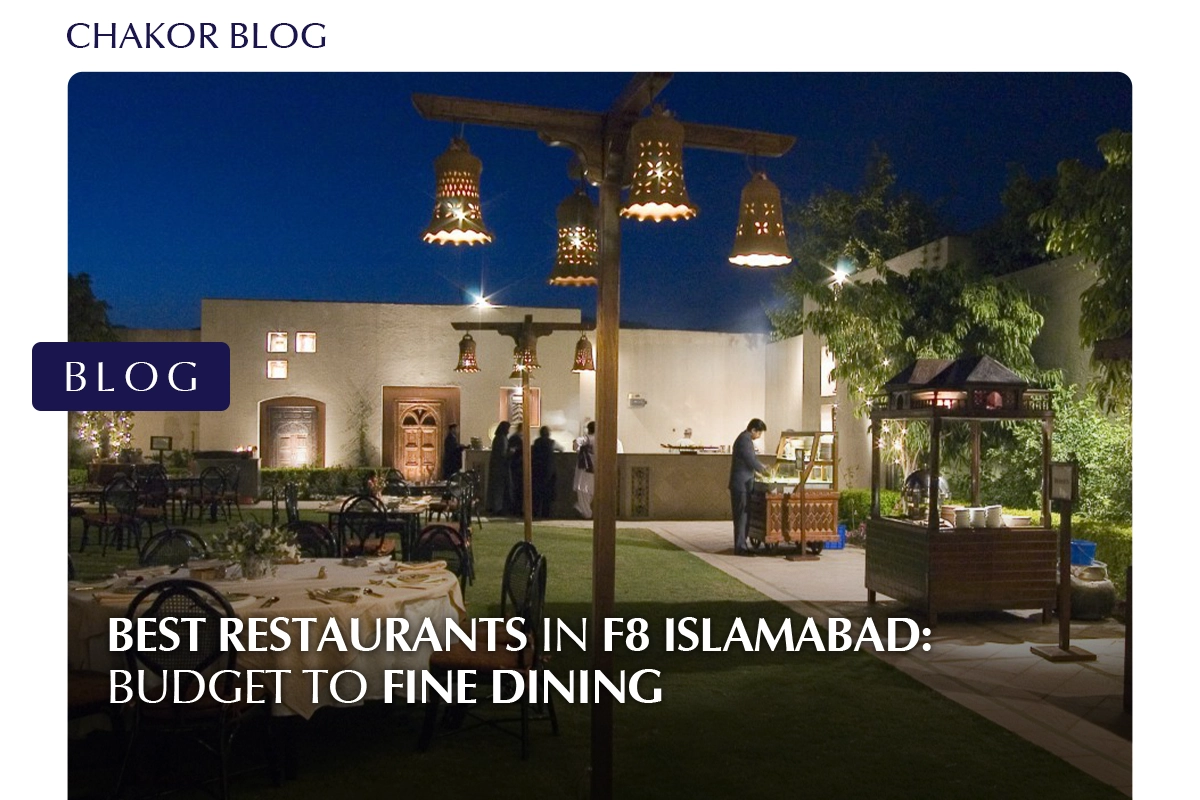Best Restaurants in F8 Islamabad: Budget to Fine Dining