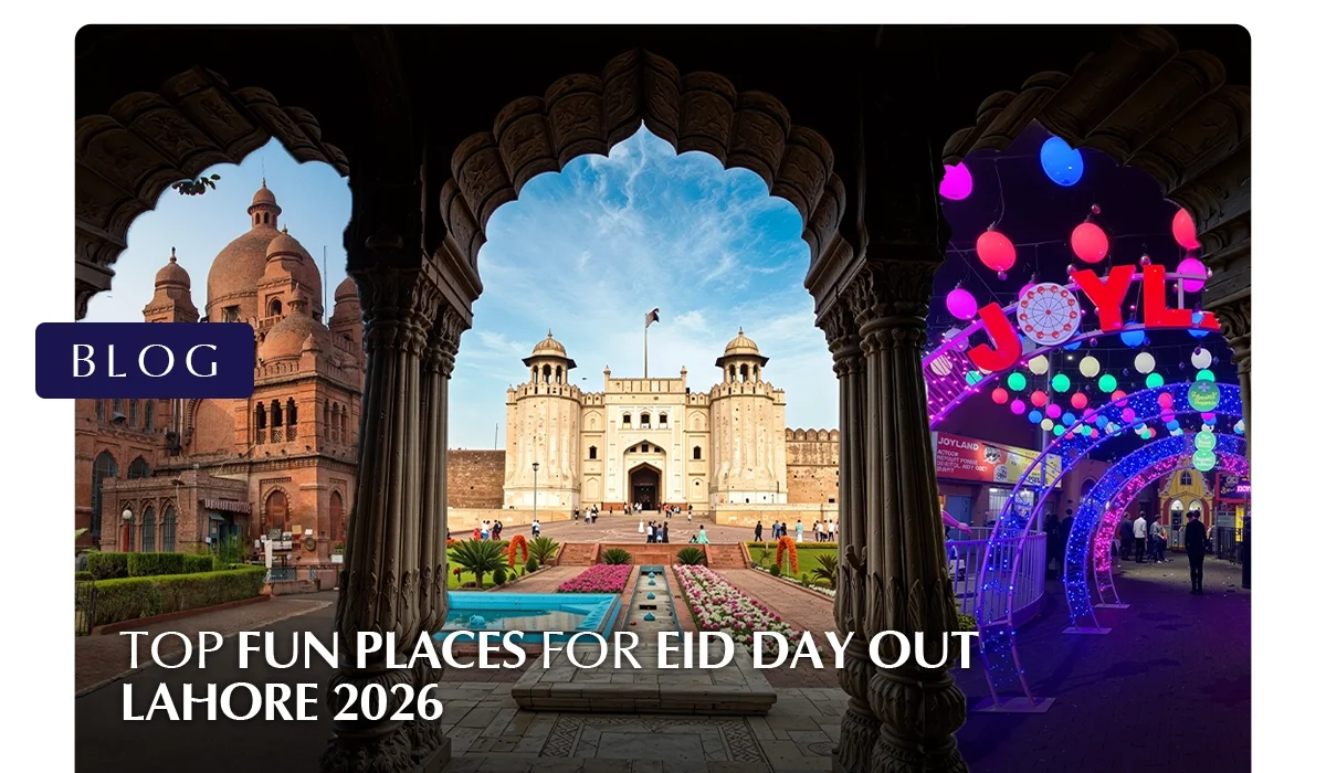 eid day out lahore 2026