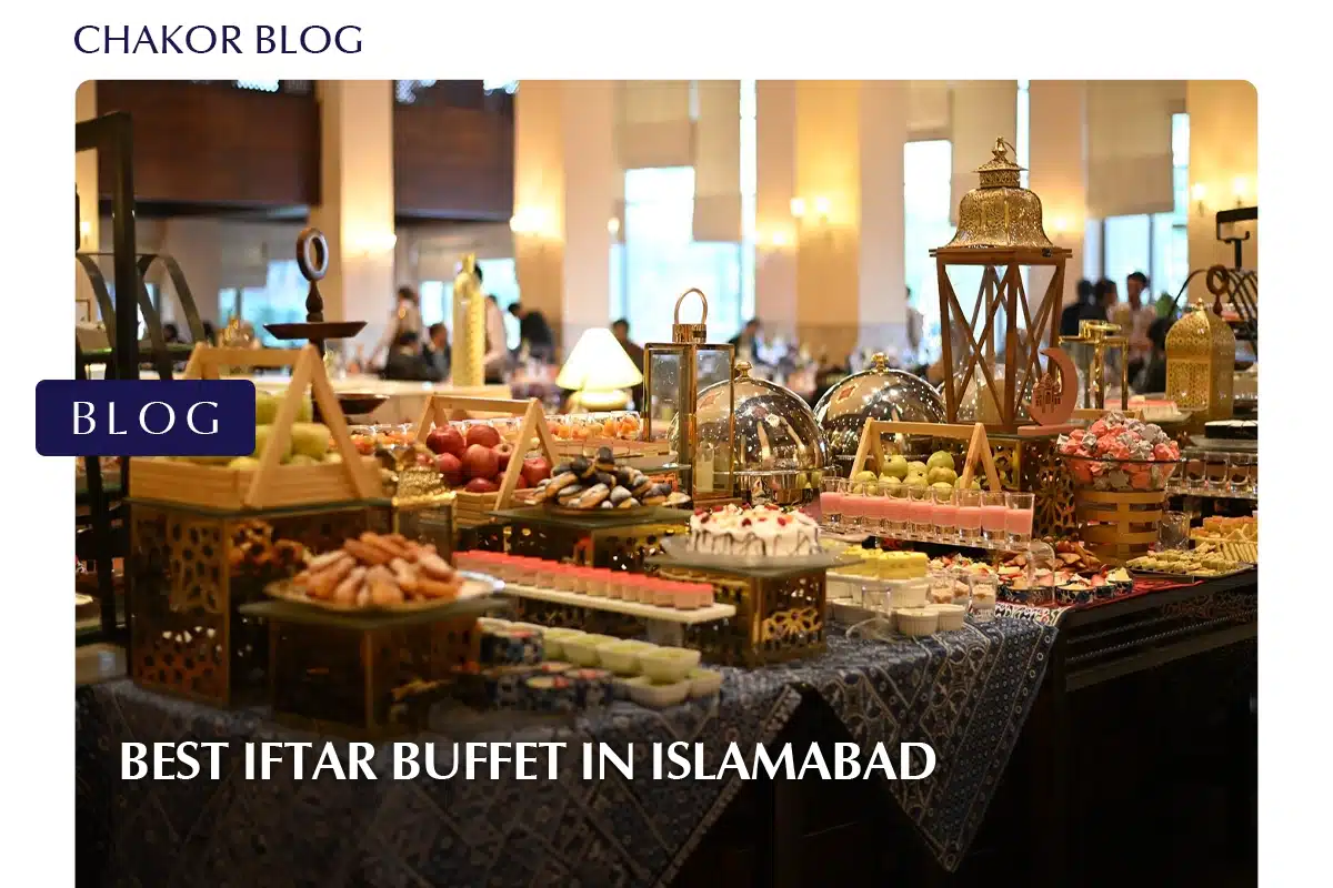 best iftar buffet in Islamabad