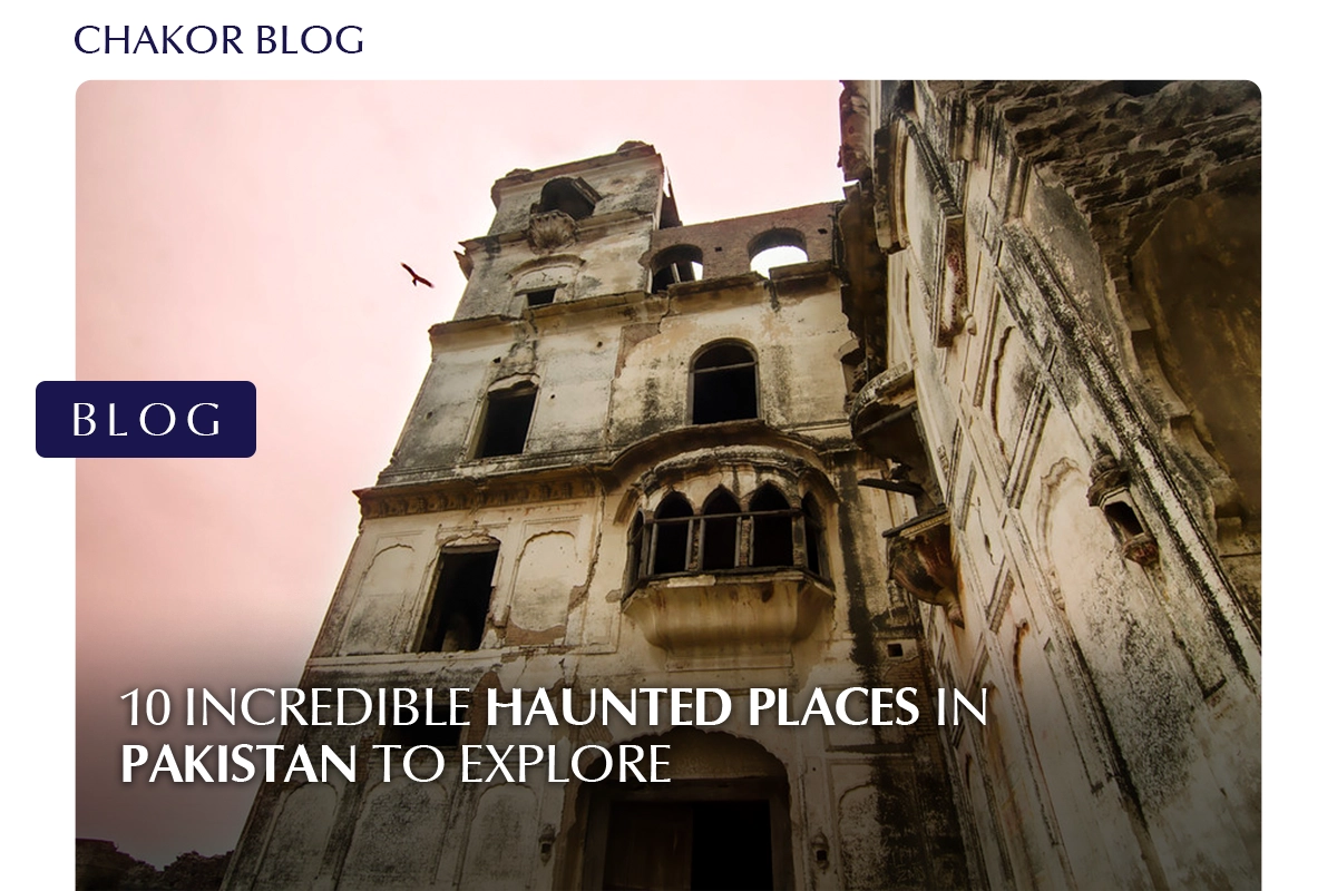 haunted places in Pakistan