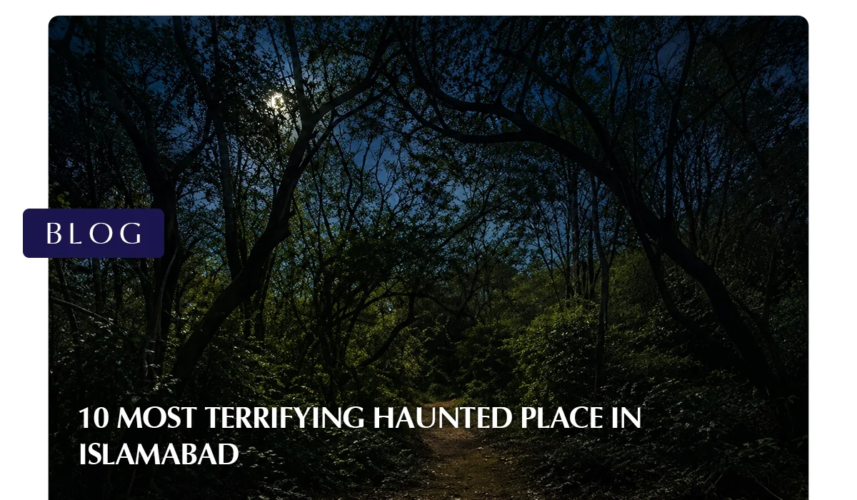 Haunted Place in Islamabad
