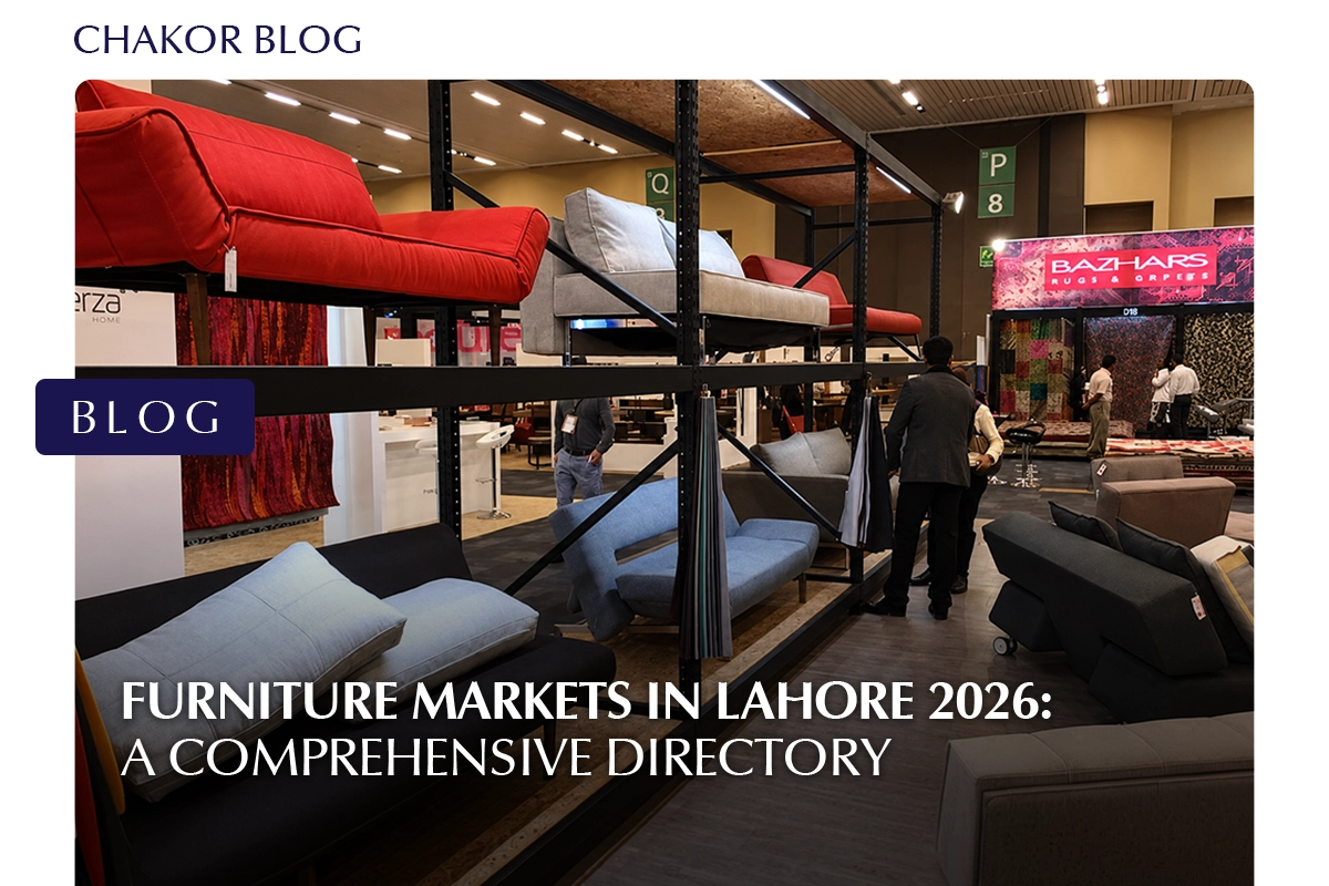 Furniture Markets in Lahore 2026: A Comprehensive Directory