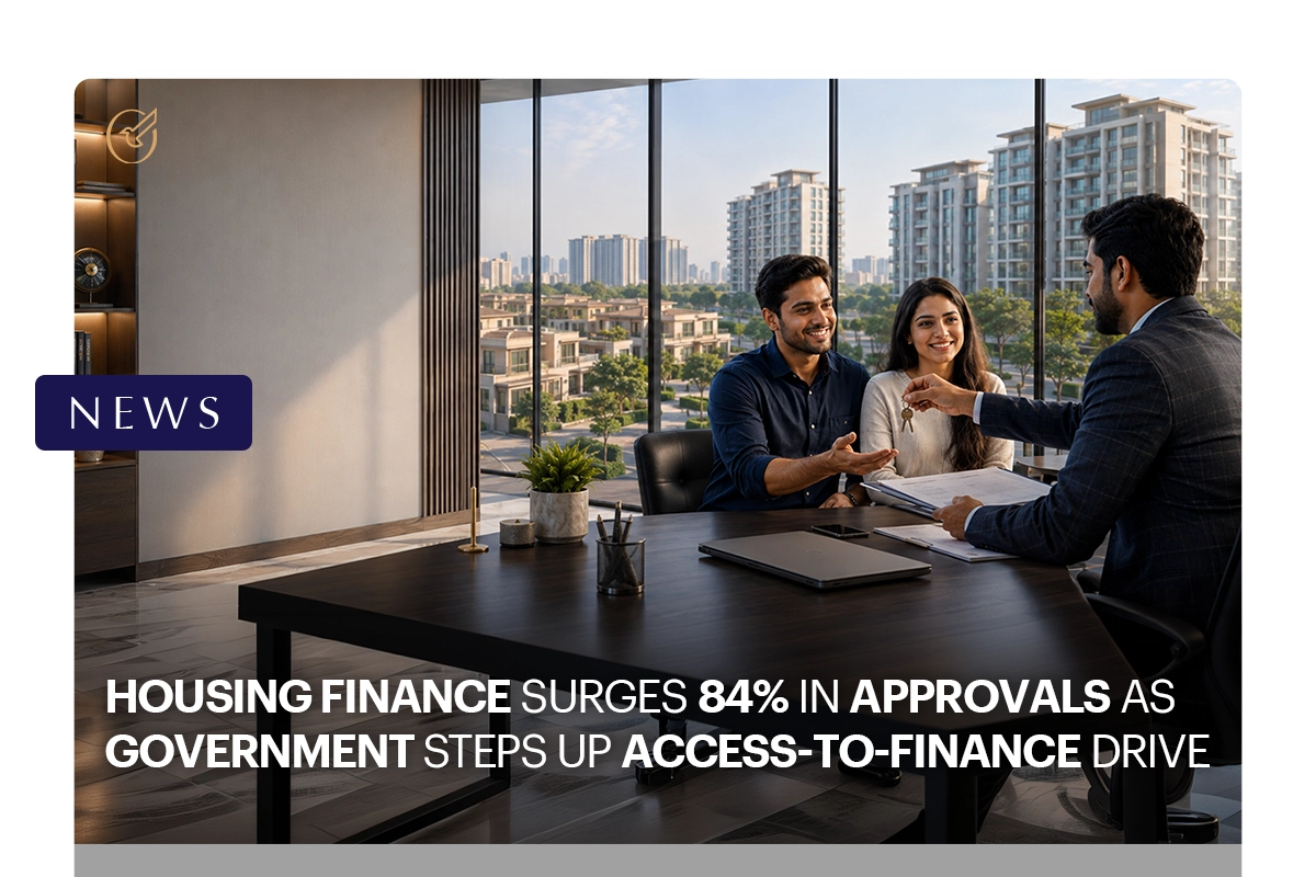 Housing Finance Surges 84% in Approvals as Government Steps Up Access-to-Finance Drive