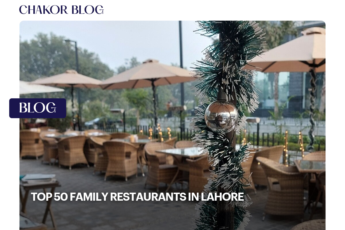 50 Best Restaurants in Lahore for Family