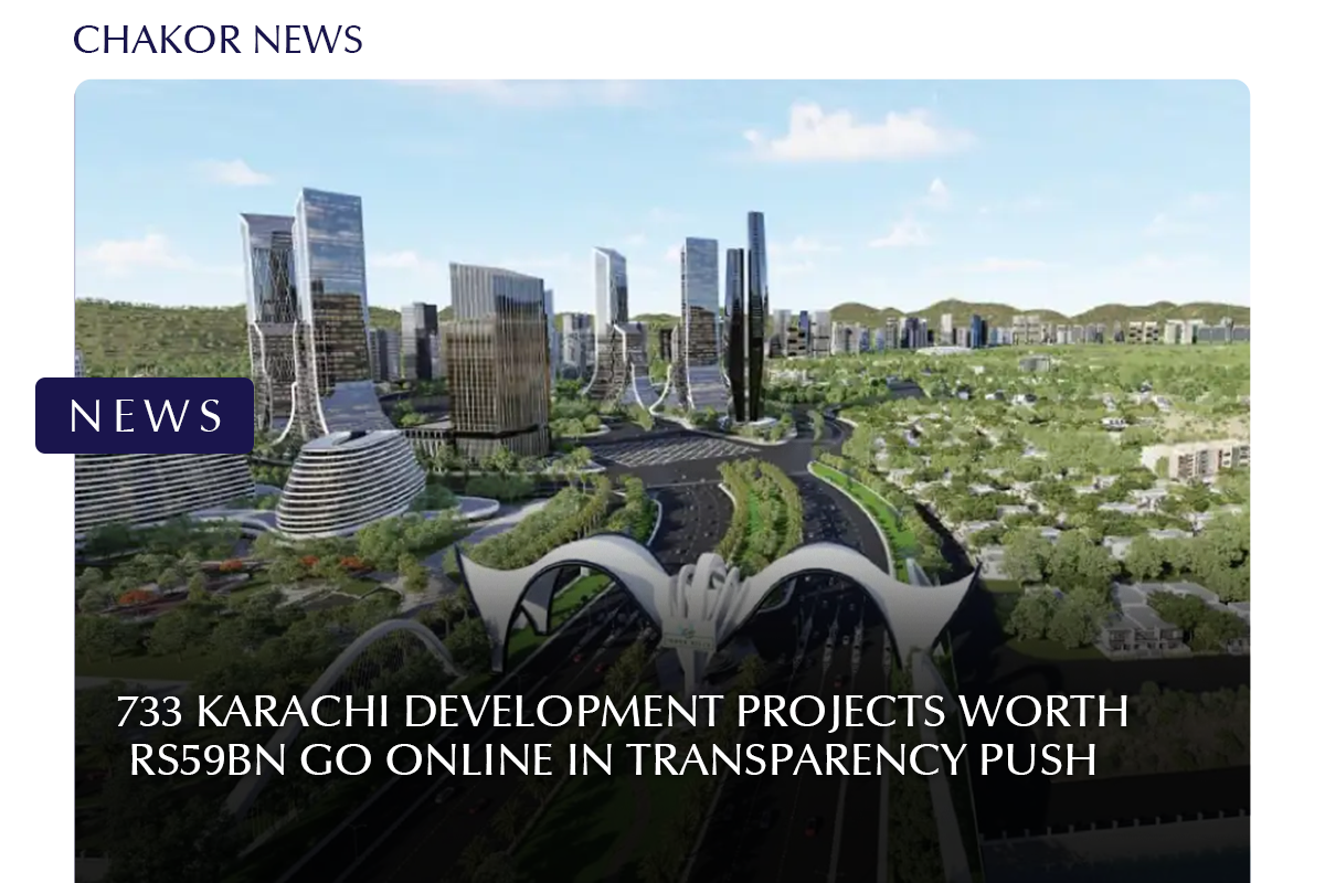 733 Karachi Development Projects Worth Rs59bn Go Online in Transparency Push