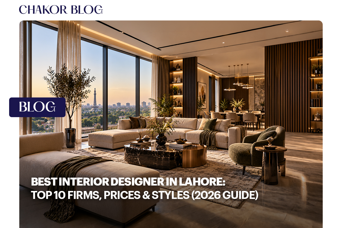 Best Interior Designer in Lahore: Top 10 Firms, Prices & Styles (2026 Guide)